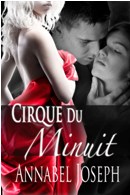Cirque du Minuit by Annabel Joseph