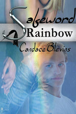 Safeword Rainbow by Candace Blevins